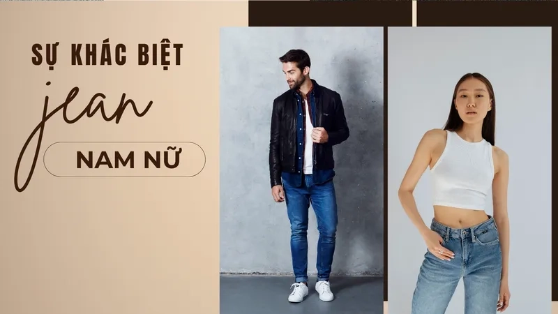 Kiểu dáng quần bò nam nữ khác biệt rõ rệt ở chi tiết túi và độ rộng ống