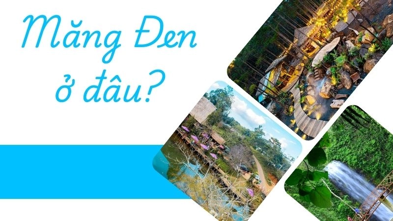 Măng Đen nằm ở đâu? Tọa độ chính xác