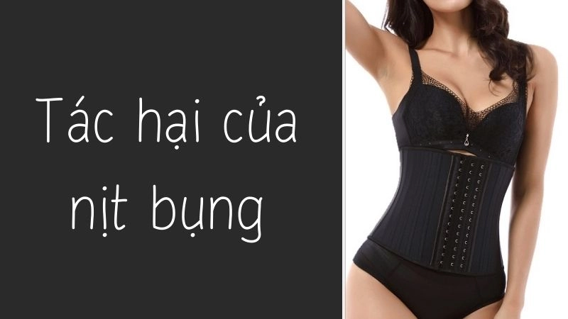 Tác hại đến hệ tiêu hóa và nội tạng khi dùng nịt bụng 